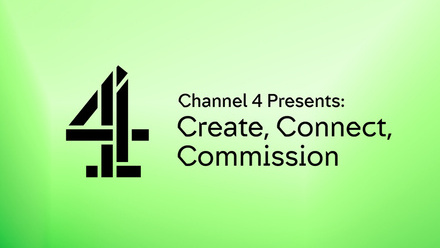 Channel 4 logo in black on a light and dark neon green gradient background, with the words Channel 4 Presents: Create, Connect, Commission in black.