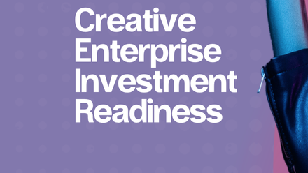 Image in purple with light coloured spots and the words 'Creative Enterprise Investment Readiness' in bold white print.