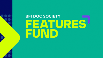 BFI Doc Society Features Fund written in bold lettering, on a green and blue background with some geometric shapes.